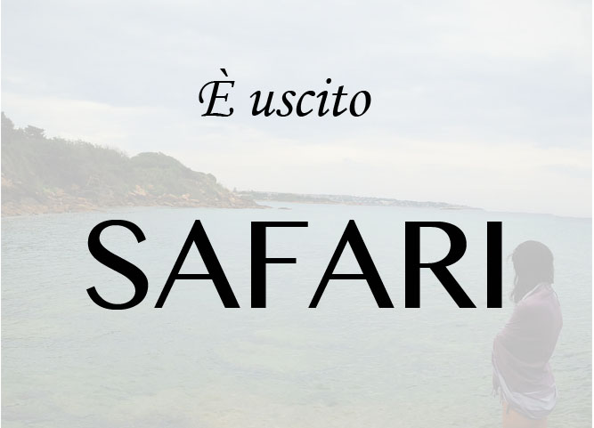 È uscito Safari