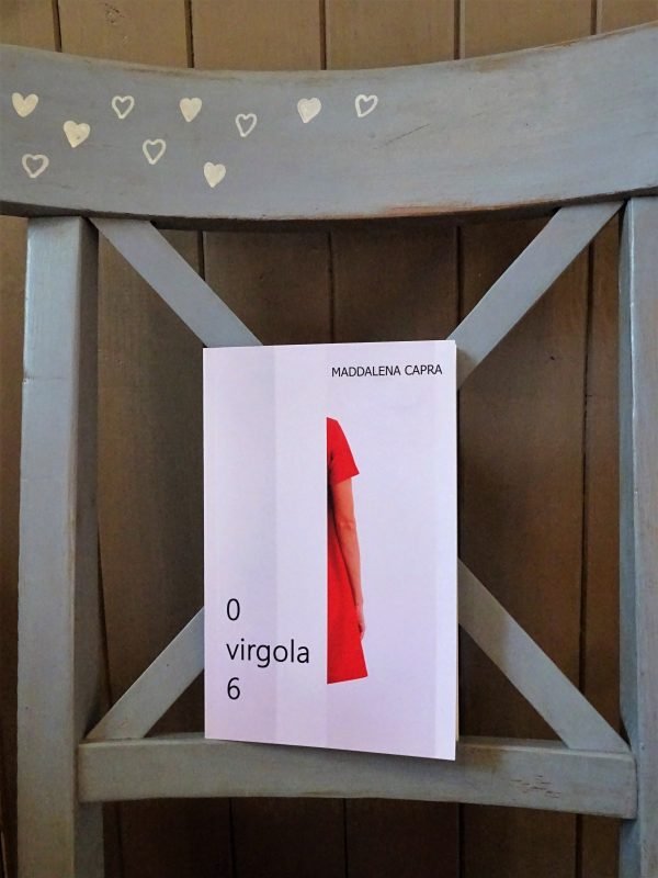 O virgola 6 Maddalena Capra