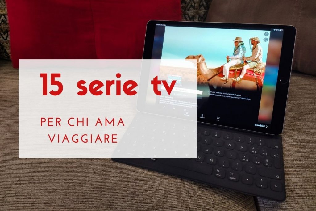 immagine evidenza serie tv per chi ama viaggiare