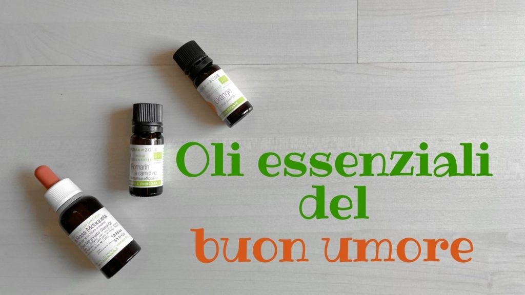 oli essenziali del buon umore immagine evidenza articolo unadonnaalcontrario
