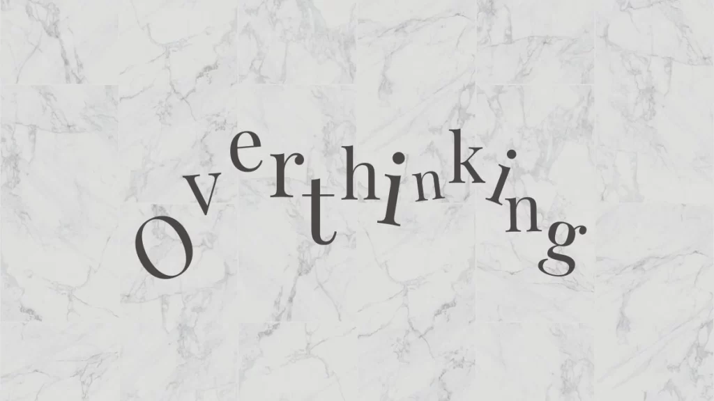 immagine evidenza articolo overthinking